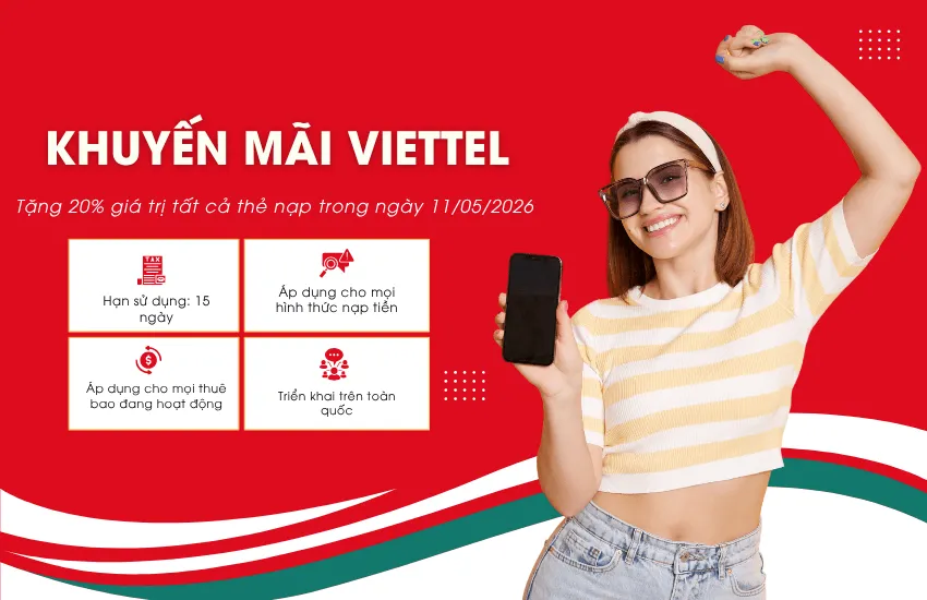 Khuyến mãi Viettel tặng 20% giá trị nạp thẻ vào ngày 11/5/2026